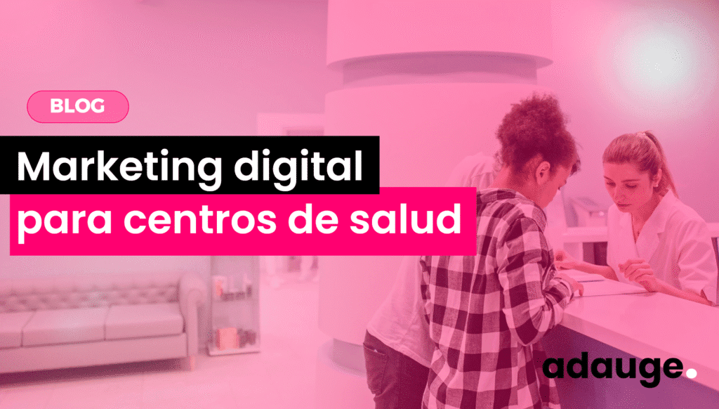 Marketing digital para centros de salud